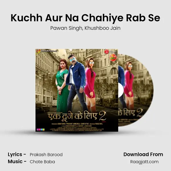 Kuchh Aur Na Chahiye Rab Se mp3 song