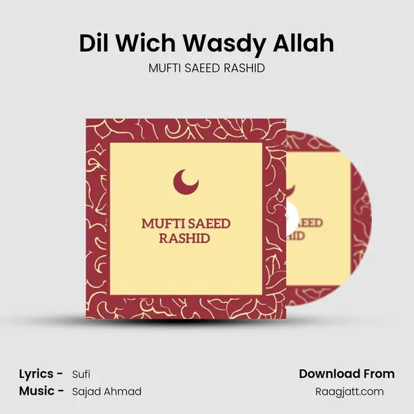 Dil Wich Wasdy Allah - MUFTI SAEED RASHID album cover 