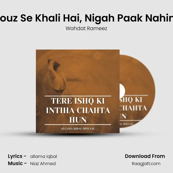 Dil Souz Se Khali Hai, Nigah Paak Nahin Hai - Wahdat Rameez album cover 