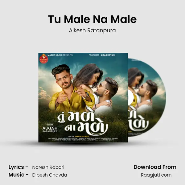 Tu Male Na Male - Alkesh Ratanpura album cover 