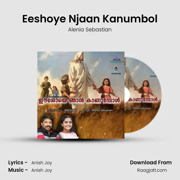 Eeshoye Njaan Kanumbol mp3 song