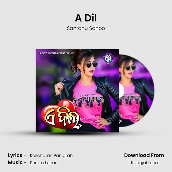 A Dil - Santanu Sahoo album cover 