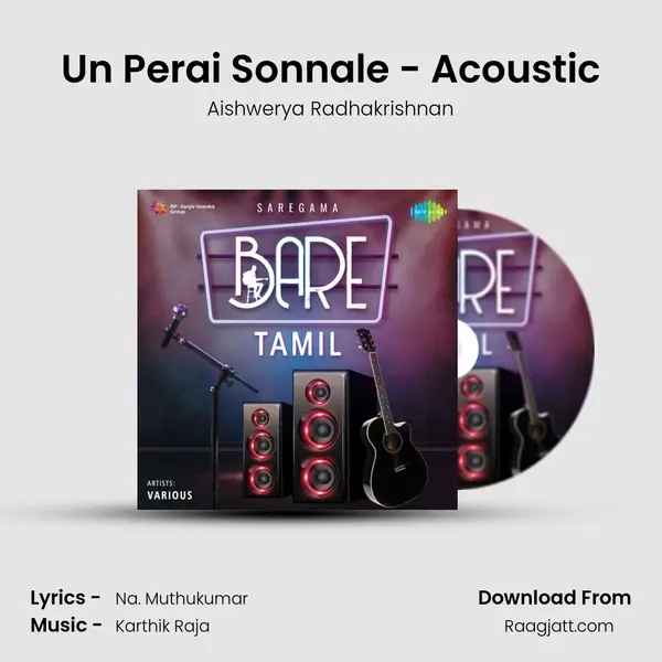 Un Perai Sonnale - Acoustic - Aishwerya Radhakrishnan album cover 