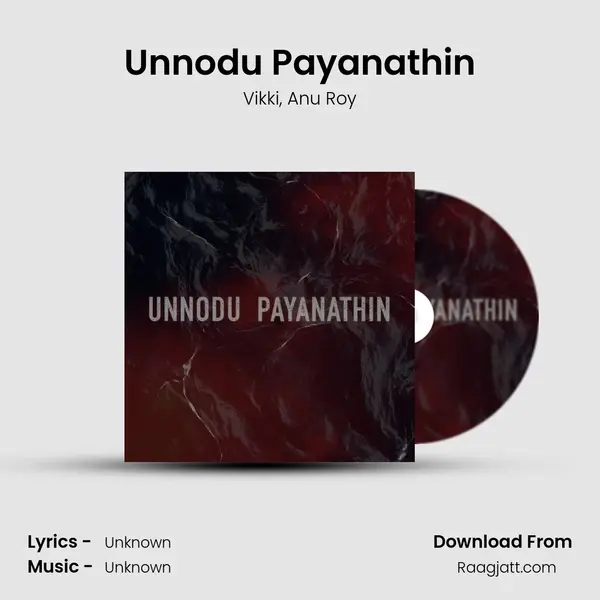 Unnodu Payanathin - Vikki album cover 