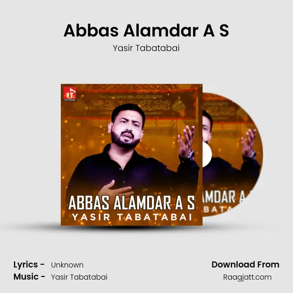 Abbas Alamdar A S - Yasir Tabatabai album cover 