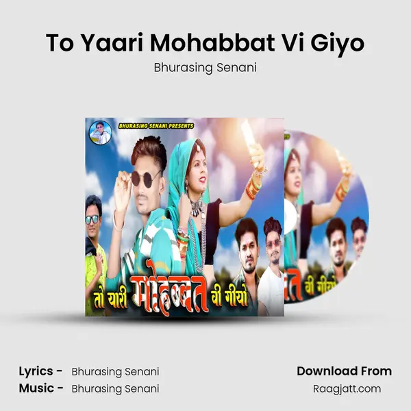 To Yaari Mohabbat Vi Giyo mp3 song