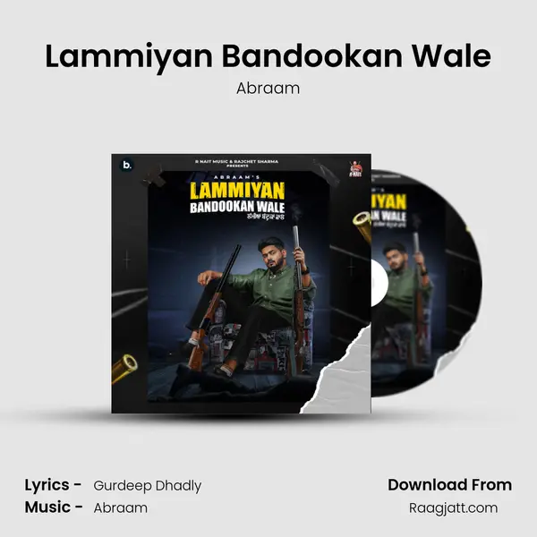 Lammiyan Bandookan Wale mp3 song