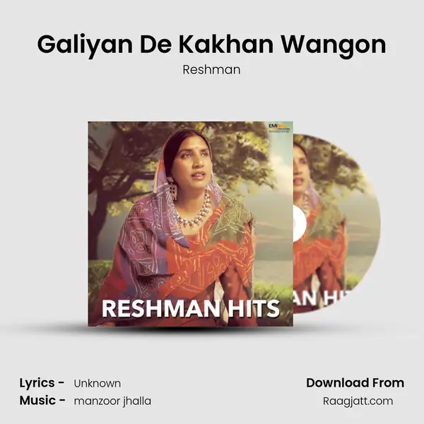 Galiyan De Kakhan Wangon - Reshman mp3 song