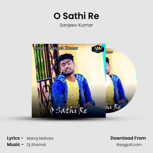 O Sathi Re mp3 song