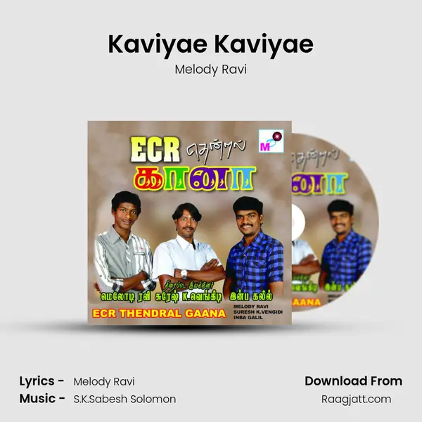 Kaviyae Kaviyae - Melody Ravi album cover 