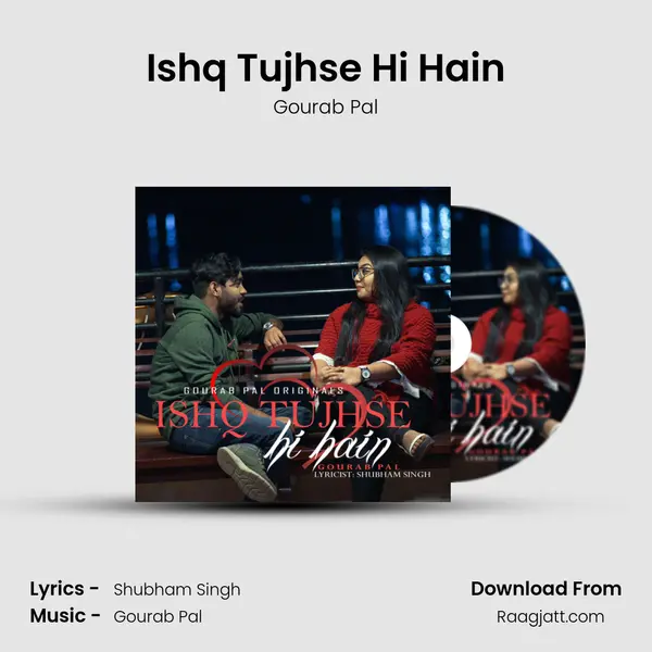 Ishq Tujhse Hi Hain mp3 song