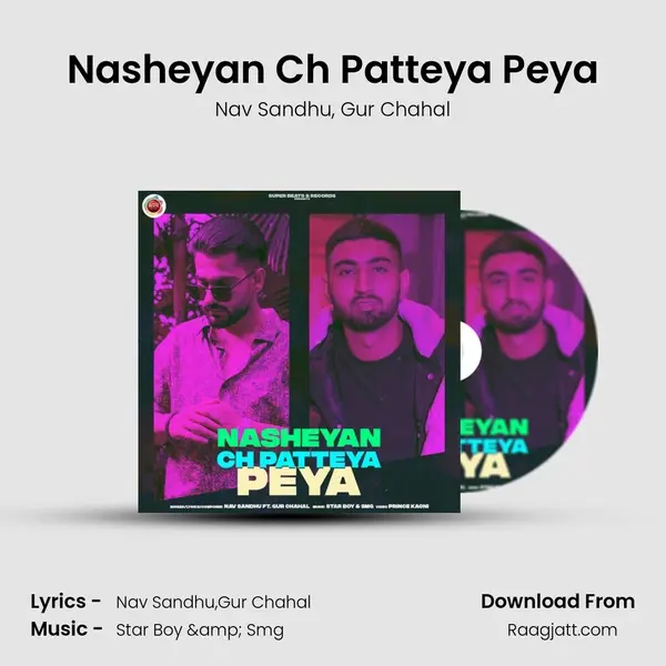 Nasheyan Ch Patteya Peya mp3 song