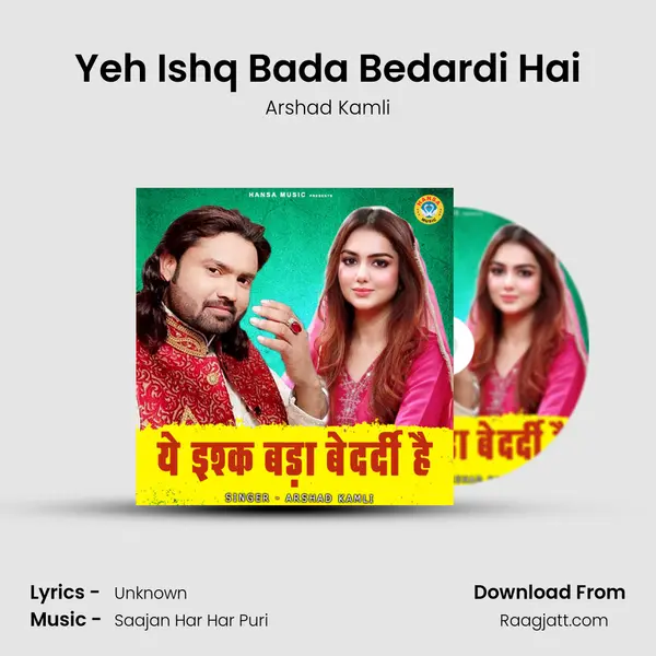 Yeh Ishq Bada Bedardi Hai - Arshad Kamli album cover 