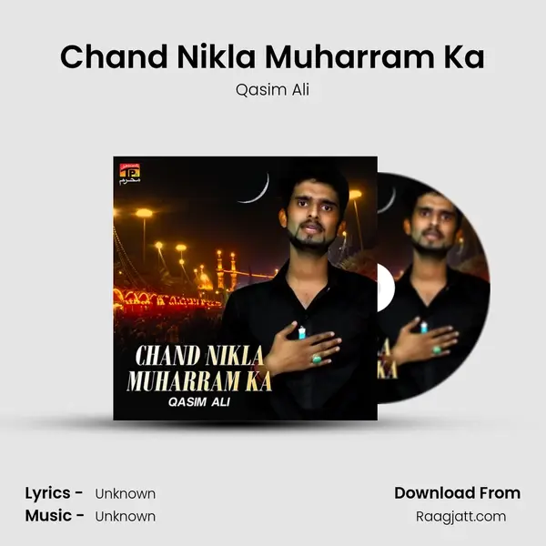 Chand Nikla Muharram Ka - Qasim Ali album cover 