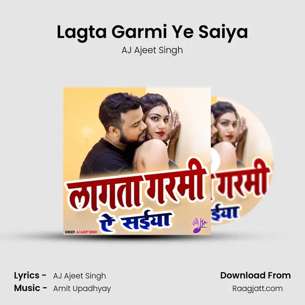 Lagta Garmi Ye Saiya mp3 song