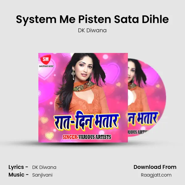 System Me Pisten Sata Dihle mp3 song