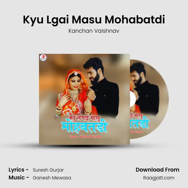 Kyu Lgai Masu Mohabatdi mp3 song