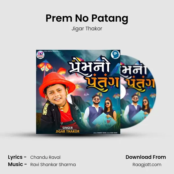 Prem No Patang - Jigar Thakor album cover 