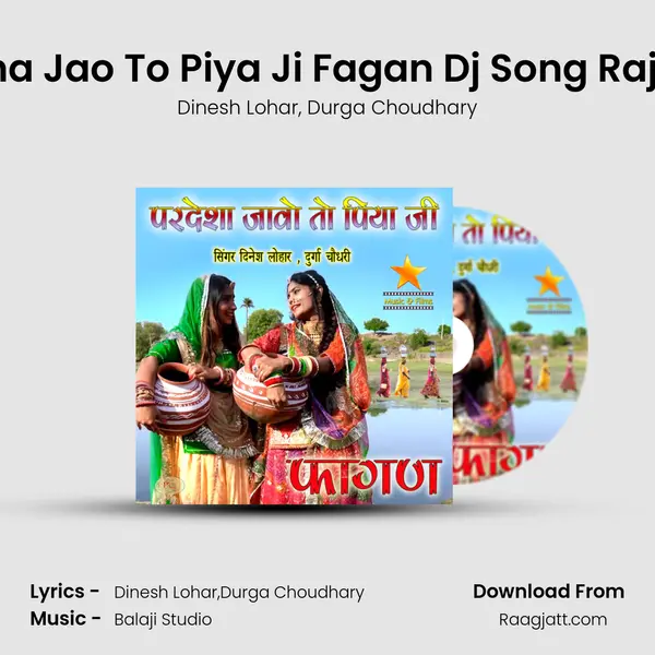 Pardesha Jao To Piya Ji Fagan Dj Song Rajasthani - Dinesh Lohar album cover 