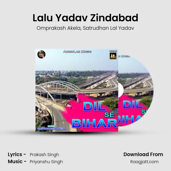 Lalu Yadav Zindabad - Omprakash Akela album cover 