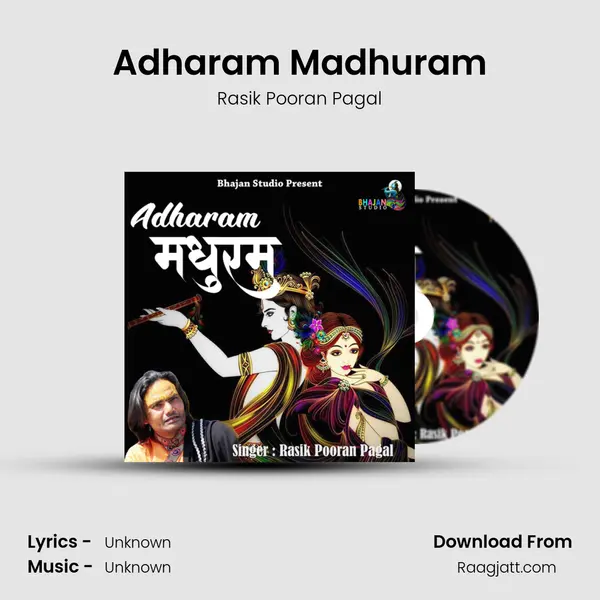 Adharam Madhuram - Rasik Pooran Pagal album cover 