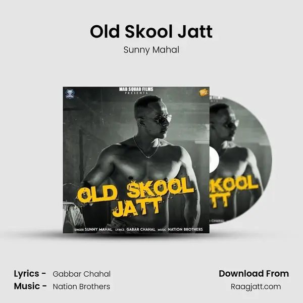 Old Skool Jatt - Sunny Mahal album cover 