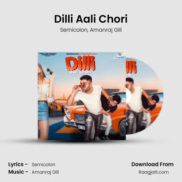 Dilli Aali Chori mp3 song