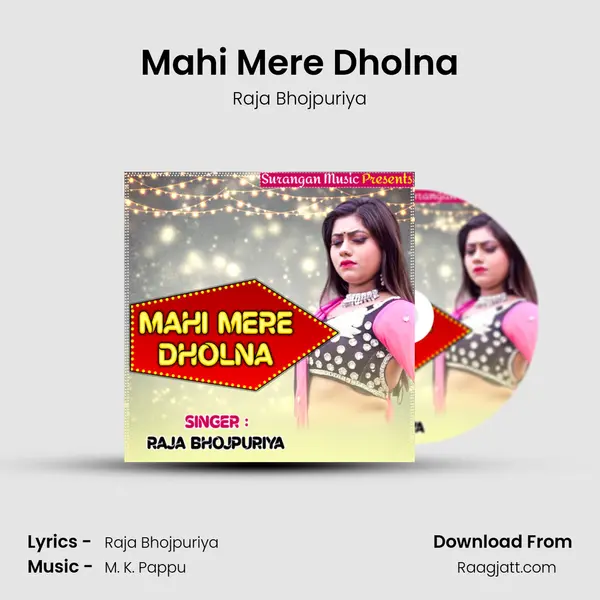 Mahi Mere Dholna mp3 song