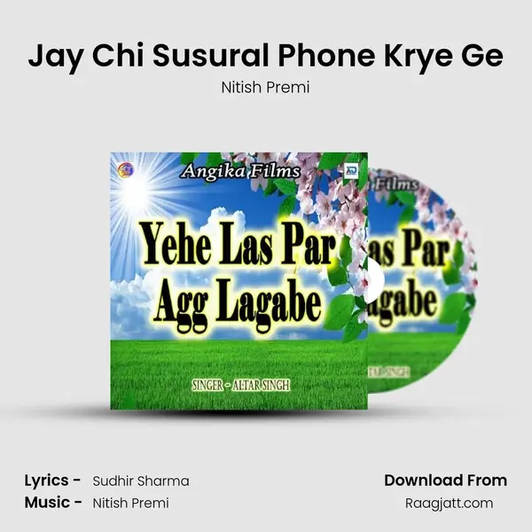 Jay Chi Susural Phone Krye Ge - Nitish Premi album cover 