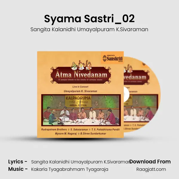 Syama Sastri_02 - Sangita Kalanidhi Umayalpuram K.Sivaraman album cover 