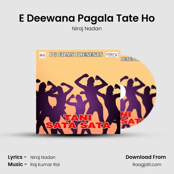 E Deewana Pagala Tate Ho mp3 song