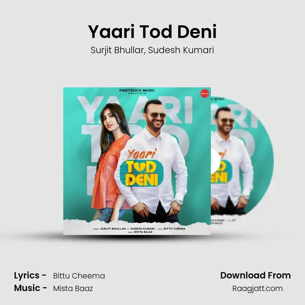 Yaari Tod Deni mp3 song