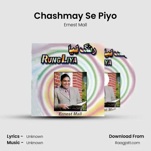 Chashmay Se Piyo - Ernest Mall album cover 