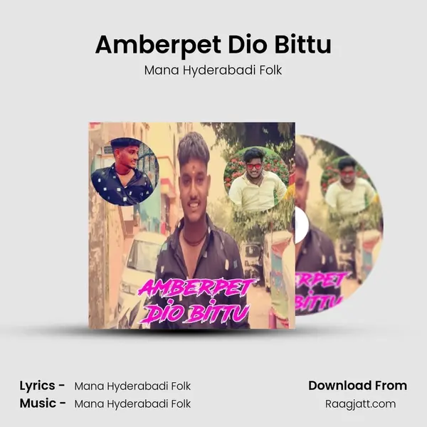 Amberpet Dio Bittu mp3 song