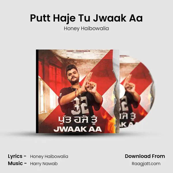 Putt Haje Tu Jwaak Aa - Honey Haibowalia album cover 