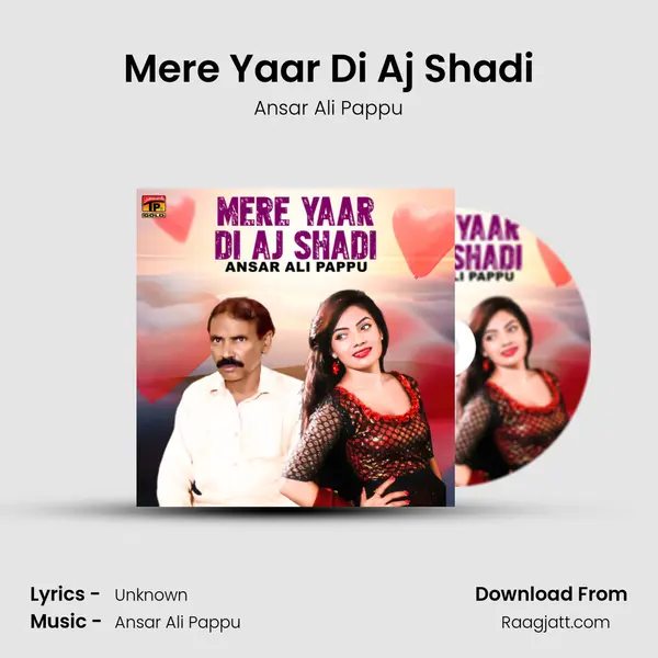 Mere Yaar Di Aj Shadi - Ansar Ali Pappu album cover 