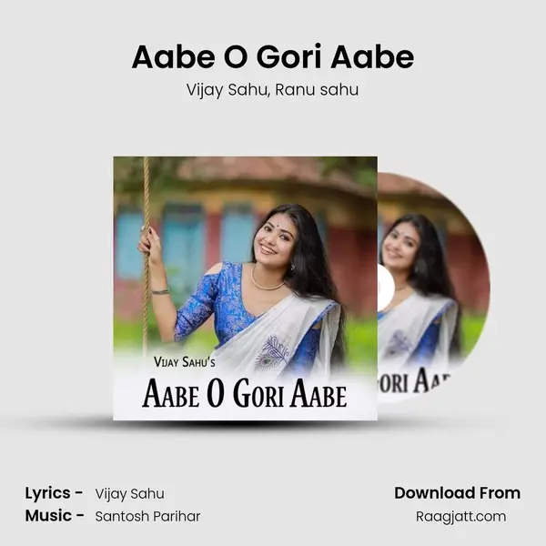 Aabe O Gori Aabe mp3 song