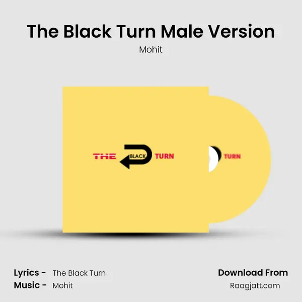 The Black Turn Male Version - Mohit album cover 