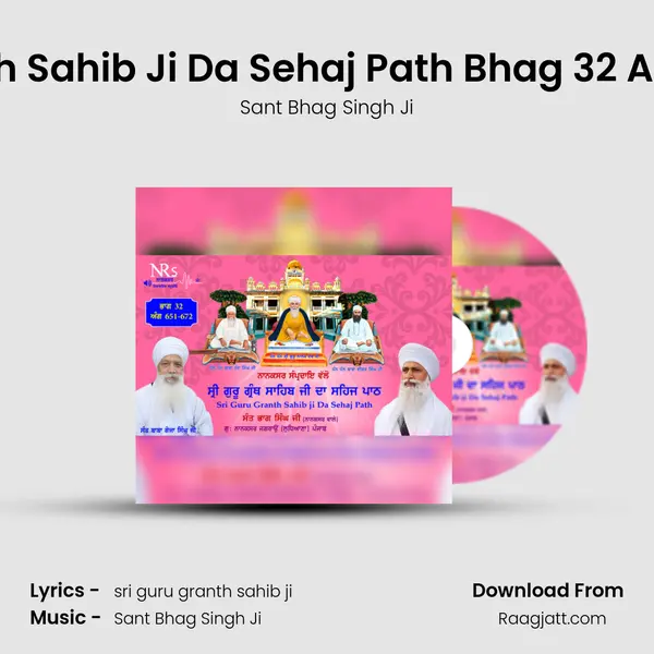 Sri Guru Granth Sahib Ji Da Sehaj Path Bhag 32 Ang 0651 - 0672 - Sant Bhag Singh Ji album cover 