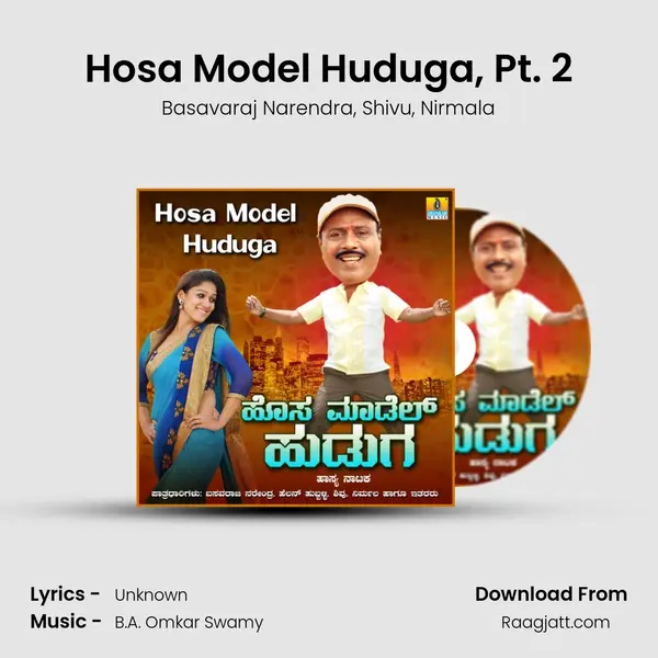 Hosa Model Huduga, Pt. 2 mp3 song