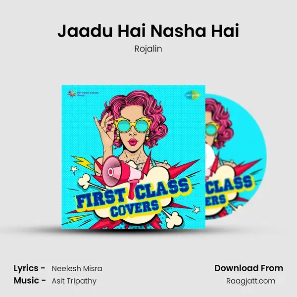 Jaadu Hai Nasha Hai - Rojalin album cover 