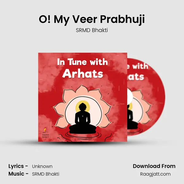 O! My Veer Prabhuji mp3 song