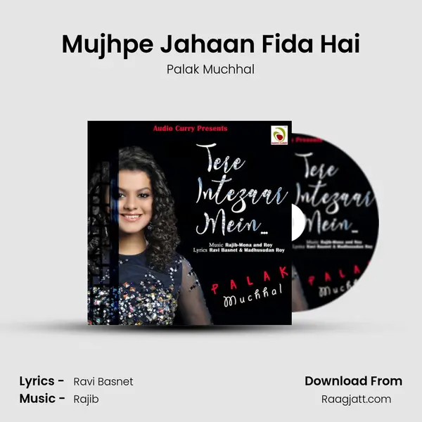 Mujhpe Jahaan Fida Hai - Palak Muchhal album cover 