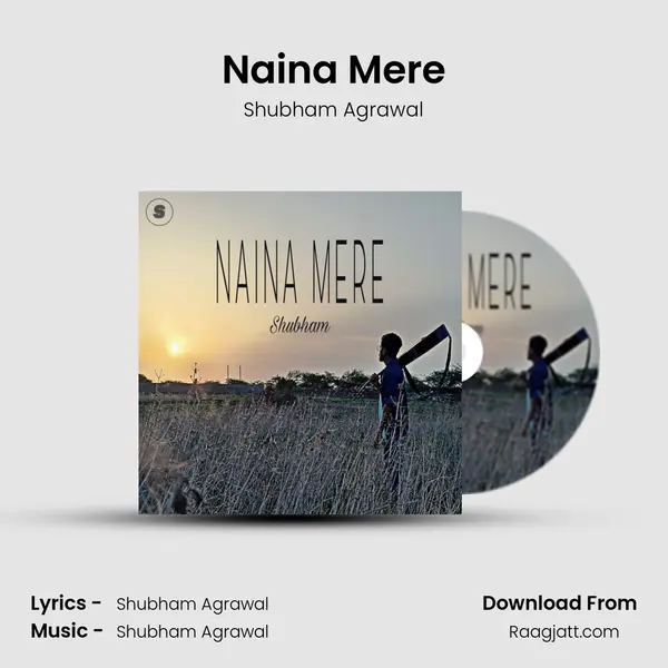 Naina Mere mp3 song