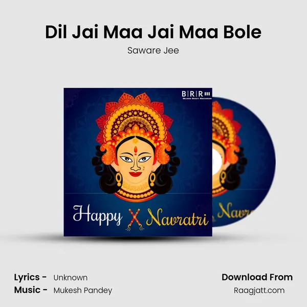 Dil Jai Maa Jai Maa Bole - Saware Jee album cover 