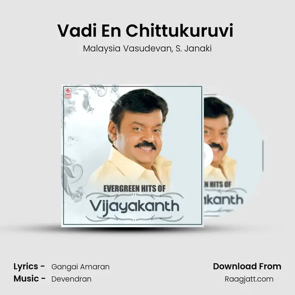 Vadi En Chittukuruvi (From Kaaleyum Neeye Maaleyum Neeye) mp3 song