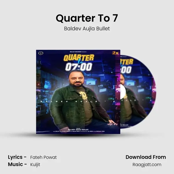 Quarter To 7 - Baldev Aujla Bullet album cover 