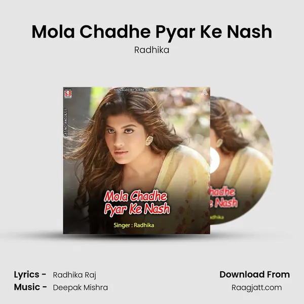 Mola Chadhe Pyar Ke Nash - Radhika album cover 