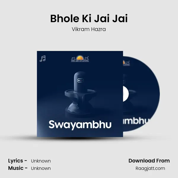 Bhole Ki Jai Jai - Vikram Hazra album cover 