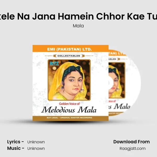 Akele Na Jana Hamein Chhor Kae Tum - Mala album cover 